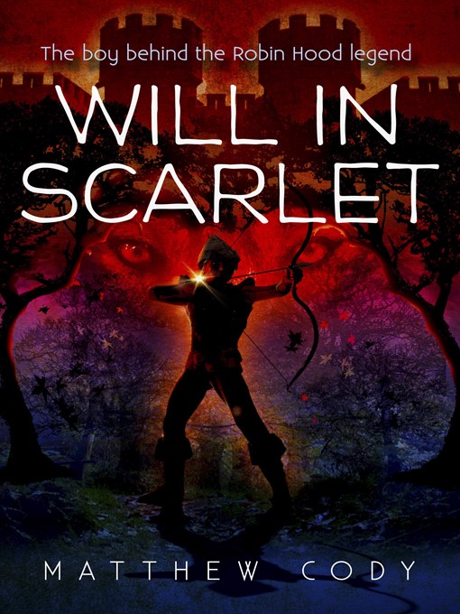 Détails du titre pour Will in Scarlet par Matthew Cody - Disponible